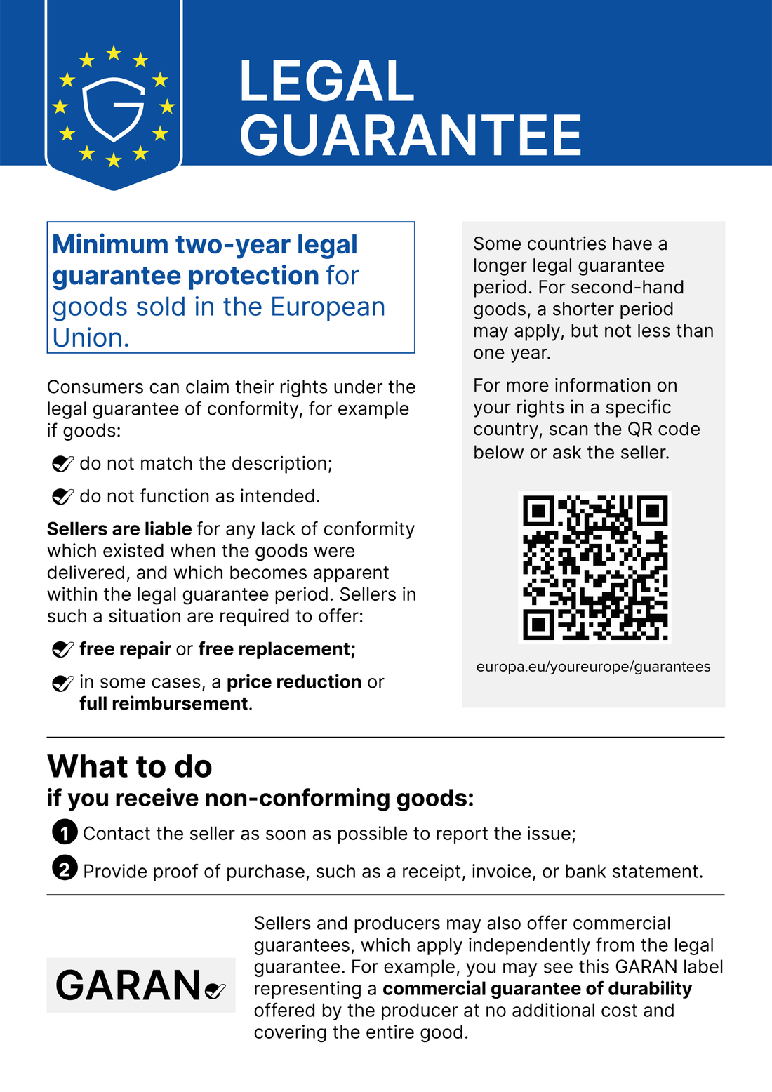 EU notice on the legal guarantee: at least two years of legal guarantee of conformity for goods sold in the European Union. More information: europa.eu/youreurope